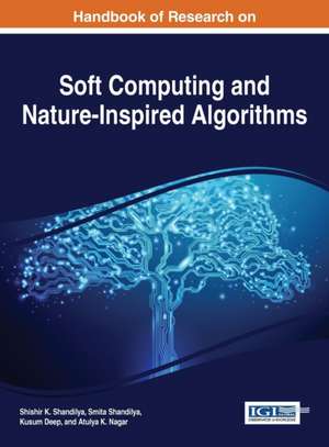 Handbook of Research on Soft Computing and Nature-Inspired Algorithms de Kusum Deep