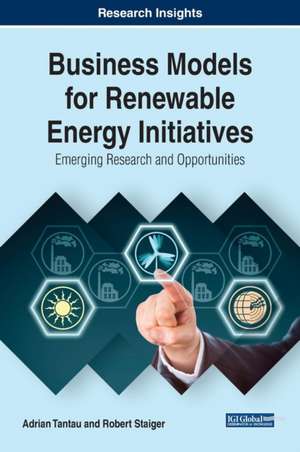 Business Models for Renewable Energy Initiatives de Adrian Tantau