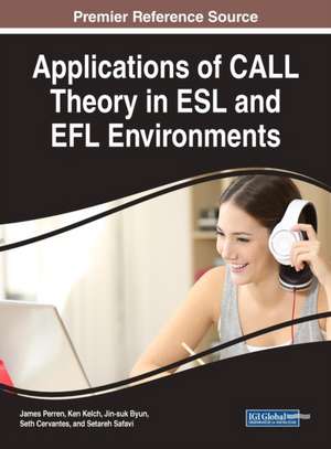 Applications of CALL Theory in ESL and EFL Environments de Jin-Suk Byun