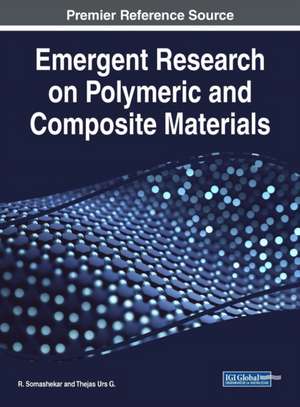 Emergent Research on Polymeric and Composite Materials de R. Somashekar