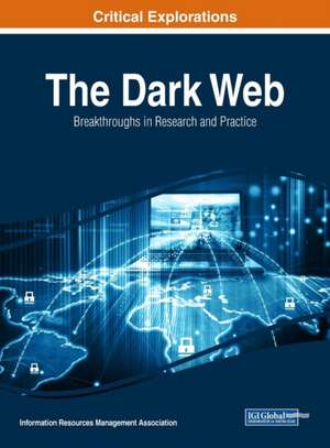 The Dark Web de Information Reso Management Association