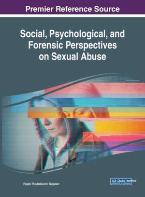 Social, Psychological, and Forensic Perspectives on Sexual Abuse de Rejani Thudalikunnil Gopalan