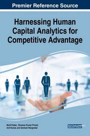 Harnessing Human Capital Analytics for Competitive Advantage de Yadav, Mohit