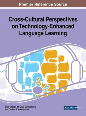 Cross-Cultural Perspectives on Technology-Enhanced Language Learning de M. Elena Gomez Parra