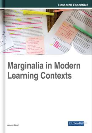 Marginalia in Modern Learning Contexts de Alan J. Reid