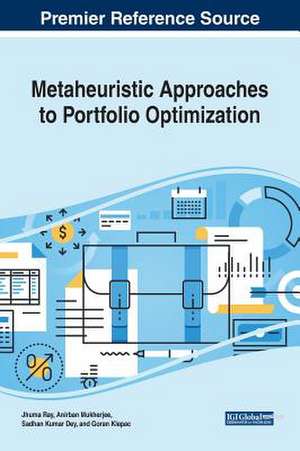 Metaheuristic Approaches to Portfolio Optimization de Sadhan Kumar Dey