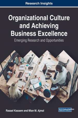 Organizational Culture and Achieving Business Excellence de Rassel Kassem