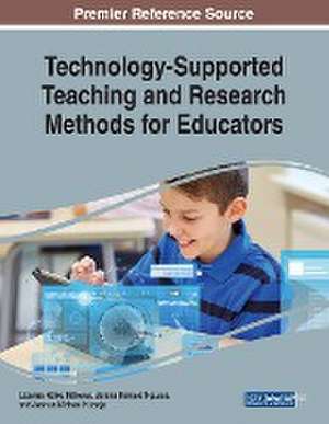 Technology-Supported Teaching and Research Methods for Educators de Joshua Michael Kuboja