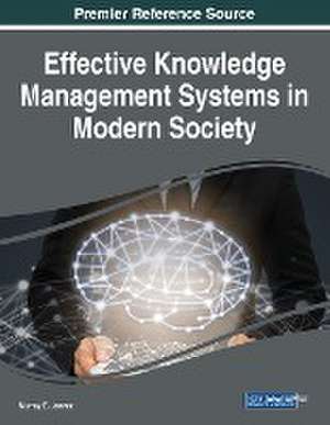 Effective Knowledge Management Systems in Modern Society de Murray E. Jennex