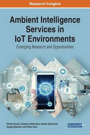 Ambient Intelligence Services in IoT Environments de Dmitry Korzun