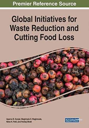 Global Initiatives for Waste Reduction and Cutting Food Loss de Aparna B. Gunjal