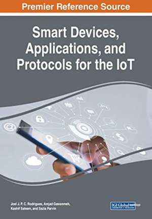 Smart Devices, Applications, and Protocols for the IoT de Amjad Gawanmeh