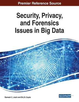 Security, Privacy, and Forensics Issues in Big Data de Brij B. Gupta