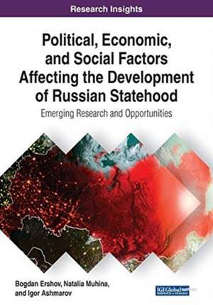 Political, Economic, and Social Factors Affecting the Development of Russian Statehood de Bogdan Ershov