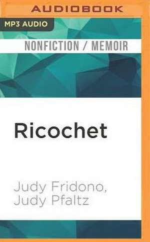 Ricochet de Judy Fridono