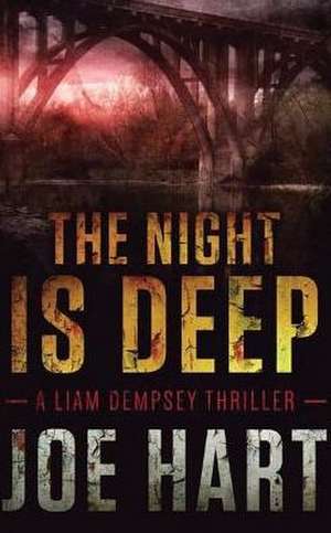 The Night Is Deep de Joe Hart