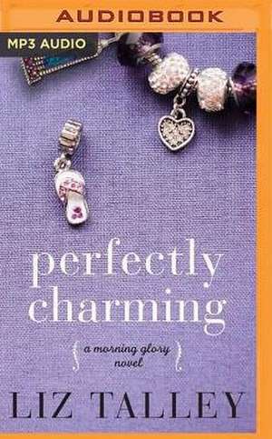 Perfectly Charming de Liz Talley