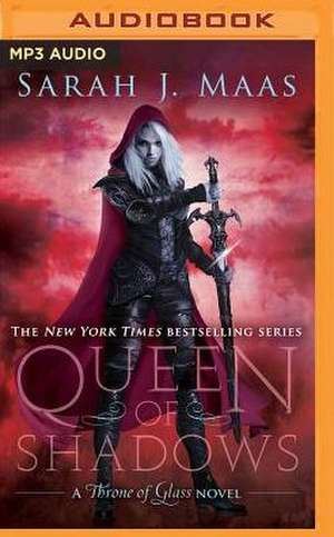 Queen of Shadows de Sarah J. Maas