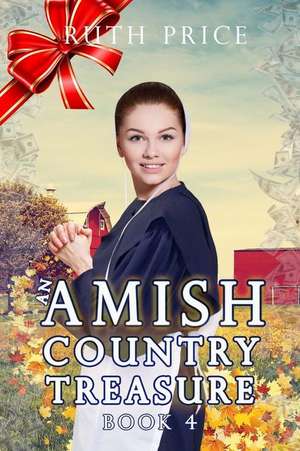 An Amish Country Treasure 4 de Ruth Price