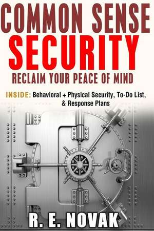 Common Sense Security de Richard E. Novak C. F. E.