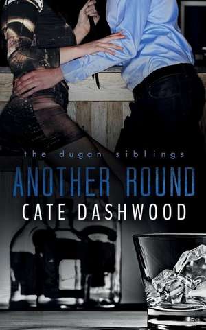 Another Round de Cate Dashwood