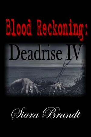 Blood Reckoning de Siara Brandt