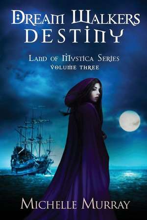 Dream Walker's Destiny de Michelle Lee Murray