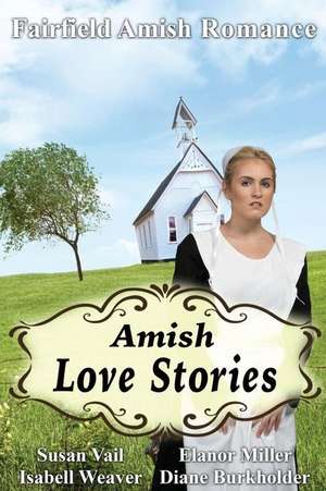 Fairfield Amish Romance de Elanor Miller