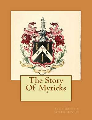 The Story of Myricks de Allie Goodwin Myrick Bowden