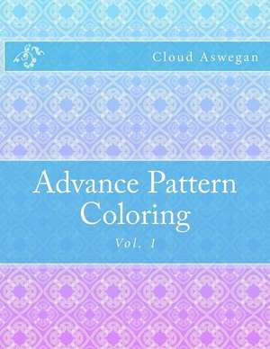 Advance Pattern Coloring: RMS de Cloud Aswegan