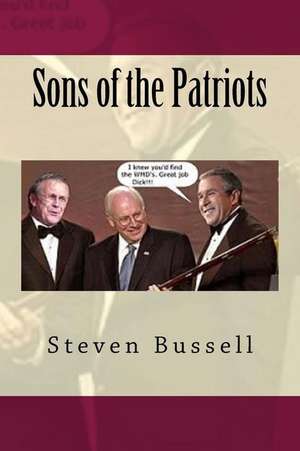 Sons of the Patriots de Steven Bussell