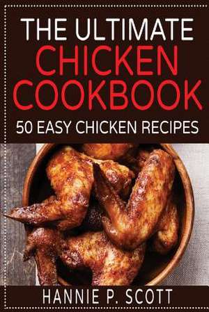 The Ultimate Chicken Cookbook