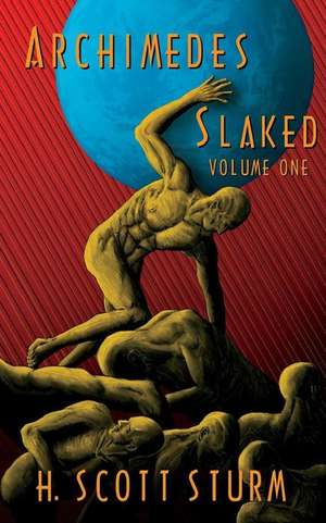 Archimedes Slaked: Account of the Battle from the Life and Campaigns of Major-General Jeb Stuart de H. Scott Sturm