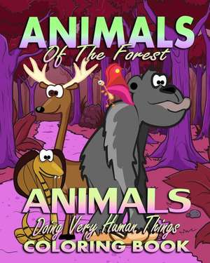 Animals of the Forest & Animals Doing Very Human Things (Coloring Book): Learn How to Draw Minecraft Characters the Easy Way de Janey Taylor