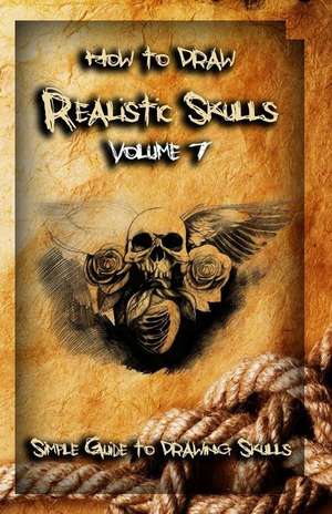 How to Draw Realistic Skulls Volume 7 de Gala Publication