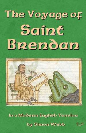 The Voyage of Saint Brendan de Simon Webb