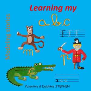 Learning My ABC de Valentine Stephen