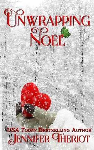 Unwrapping Noel de Jennifer Theriot