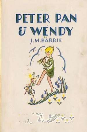 Peter Pan & Wendy (Novel) (1911) de James Matthew Barrie