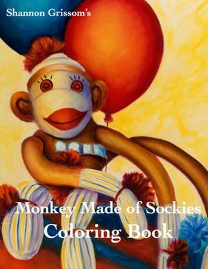 Monkeys Made of Sockies Coloring Book de Shannon a. Grisssom