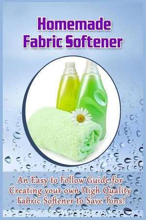 Homemade Fabric Softener de Dallas Statham