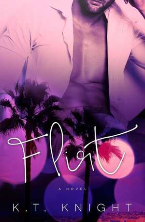 Flirt de K. T. Knight