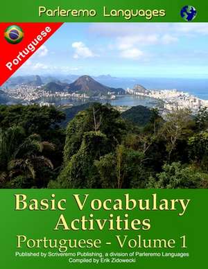 Parleremo Languages Basic Vocabulary Activities Portuguese - Volume 1 de Erik Zidowecki