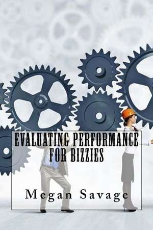 Evaluating Performance for Bizzies de Megan Savage