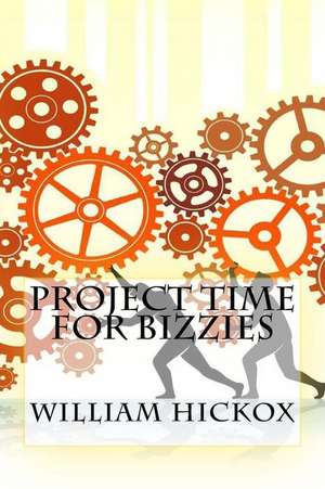 Project Time for Bizzies de William Hickox