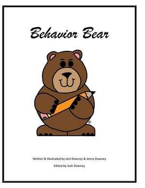 Behavior Bear(c) de Joni J. Downey