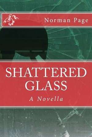 Shattered Glass de Norman Page