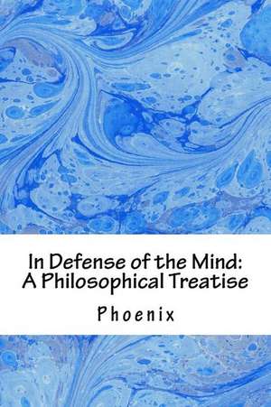 In Defense of the Mind de Phoenix