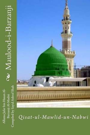 Maulood-I-Barzanji de Jafar Bin Hasan Al-Barzanji Al-Madni