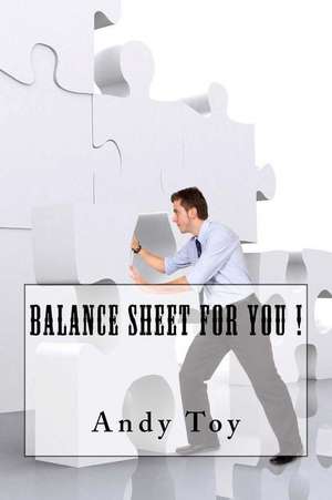 Balance Sheet for You ! de Andy Toy